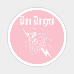 New & improved BUM DUNGEON Magnet